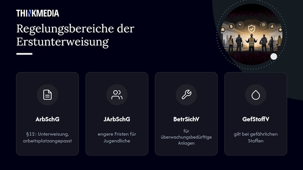 Überblick über wichtige Vorschriften für die Erstunterweisung